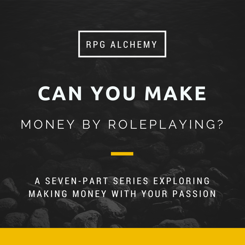 Can YOU Make Money By Roleplaying